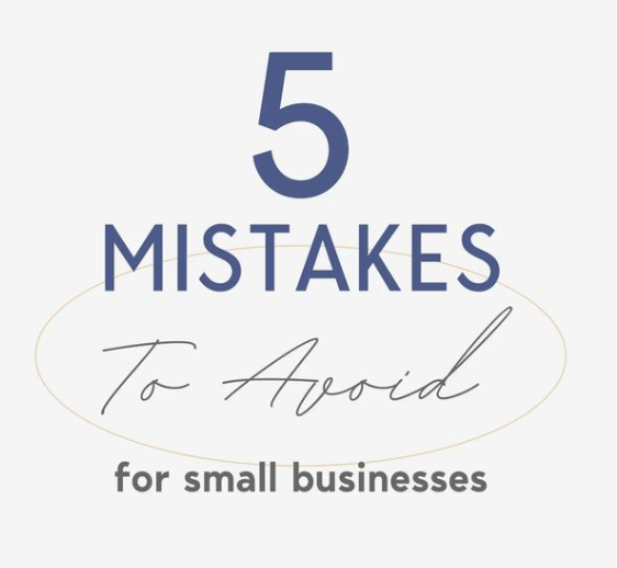 5 Mistakes to avoid for small businesses